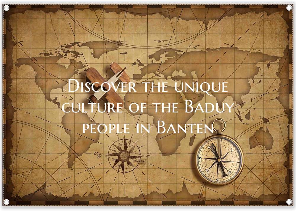 Discover the unique culture of the Baduy people in...